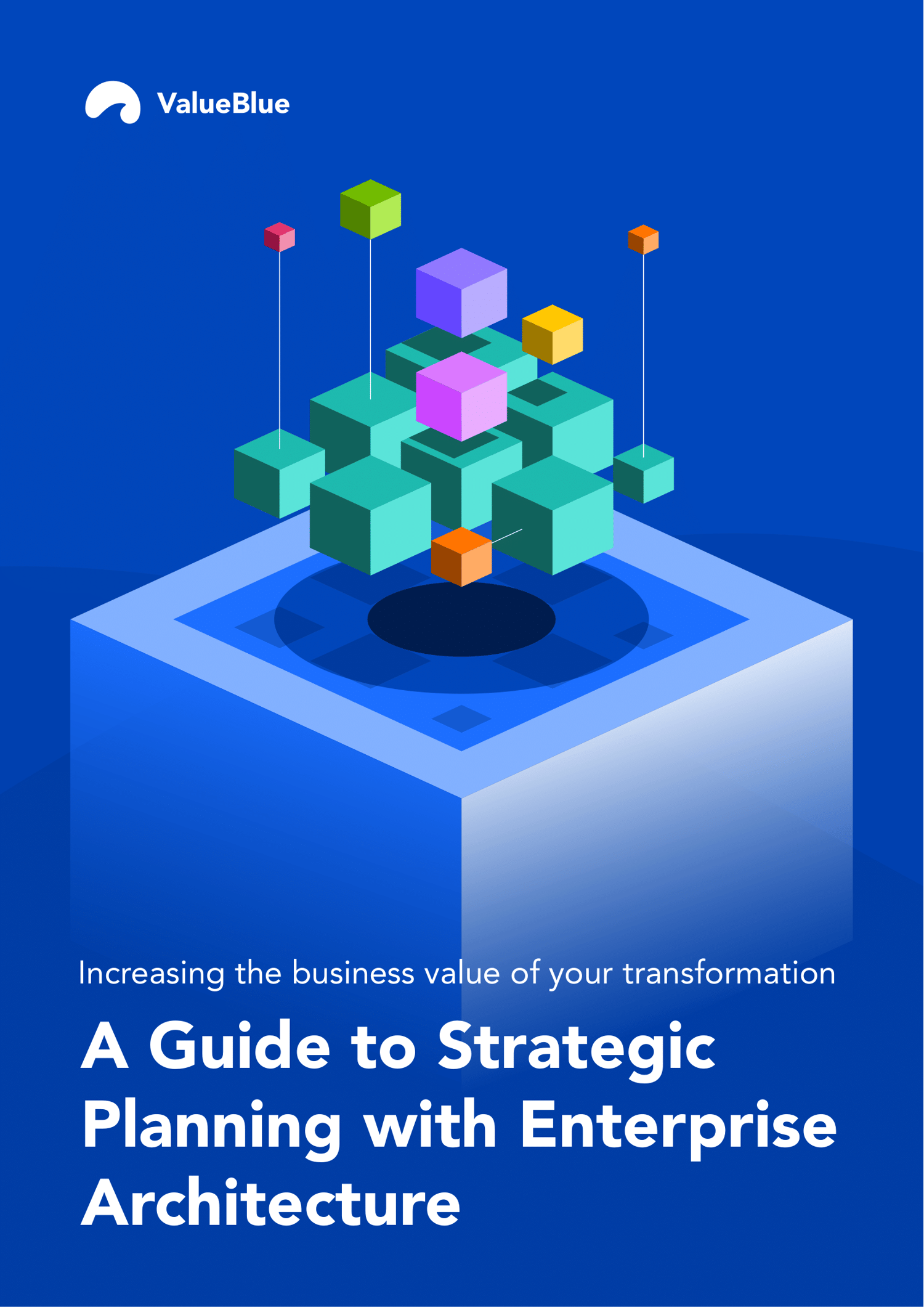 A Guide to Strategic Planning with Enterprise Architecture