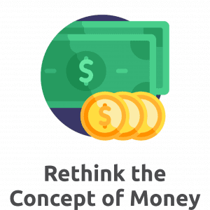 Rethink-the-Concept-of-Money-300x300 Rethink-the-Concept-of-Money-300x300